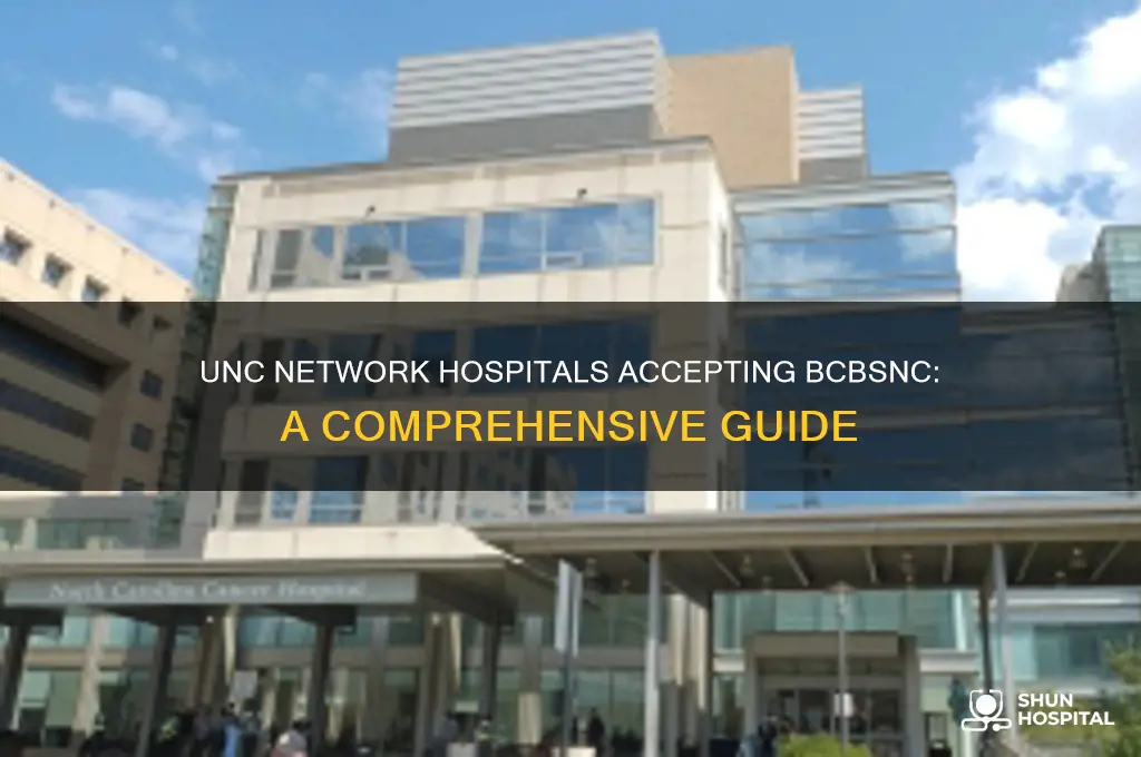 what hospitals are in the unc network for bcbsnc