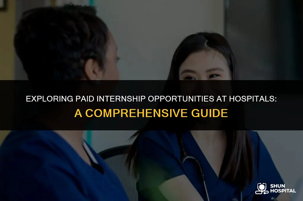 what hospitals are internships paid