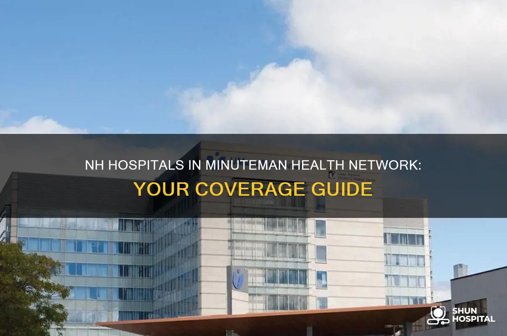 what hospitals are part of minuteman health in nh