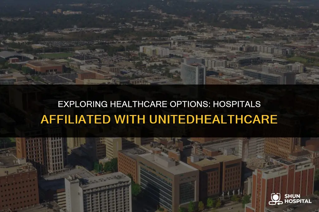what hospitals are under unitedhealthcare