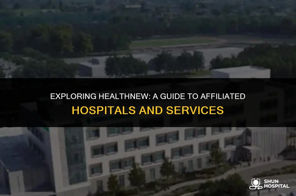 what hospitals associated with healthnew