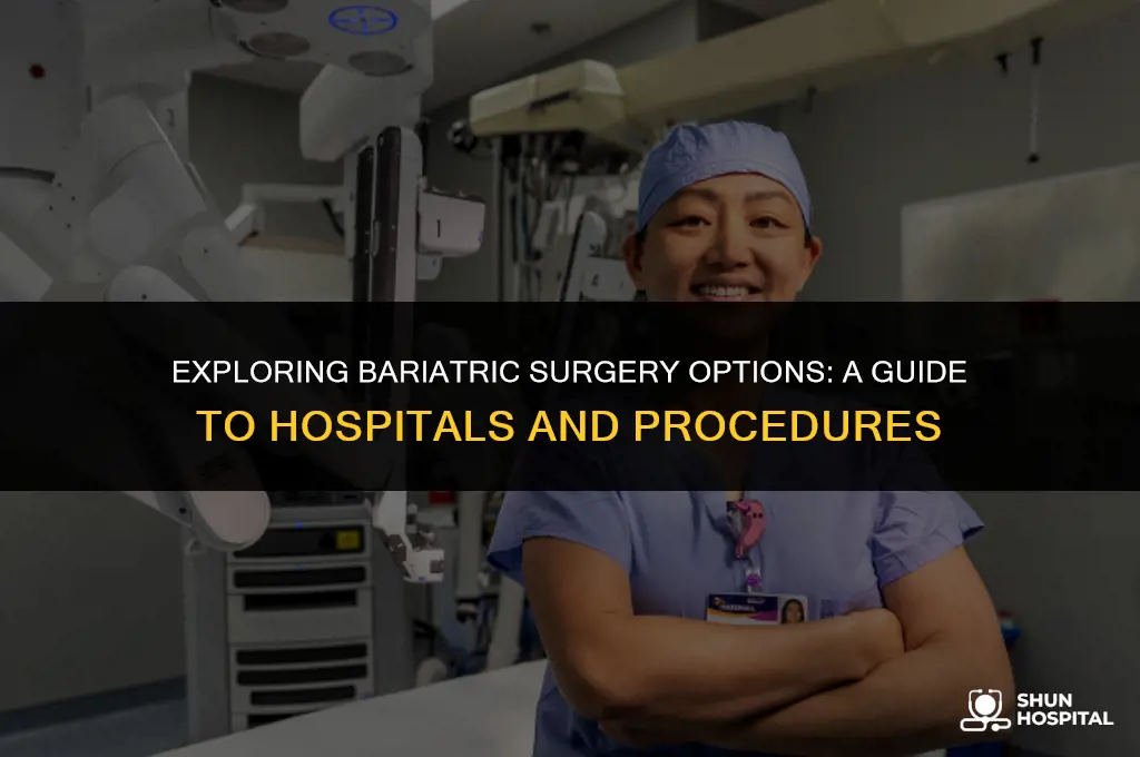 what hospitals do bariatrich surgery