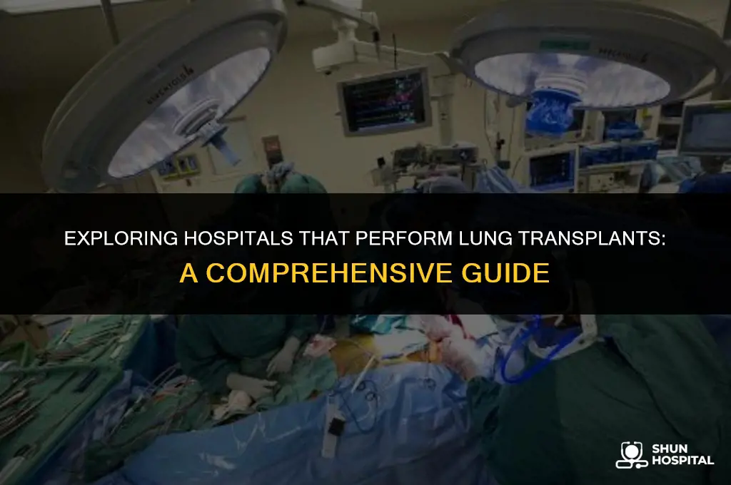 what hospitals do lung transplants