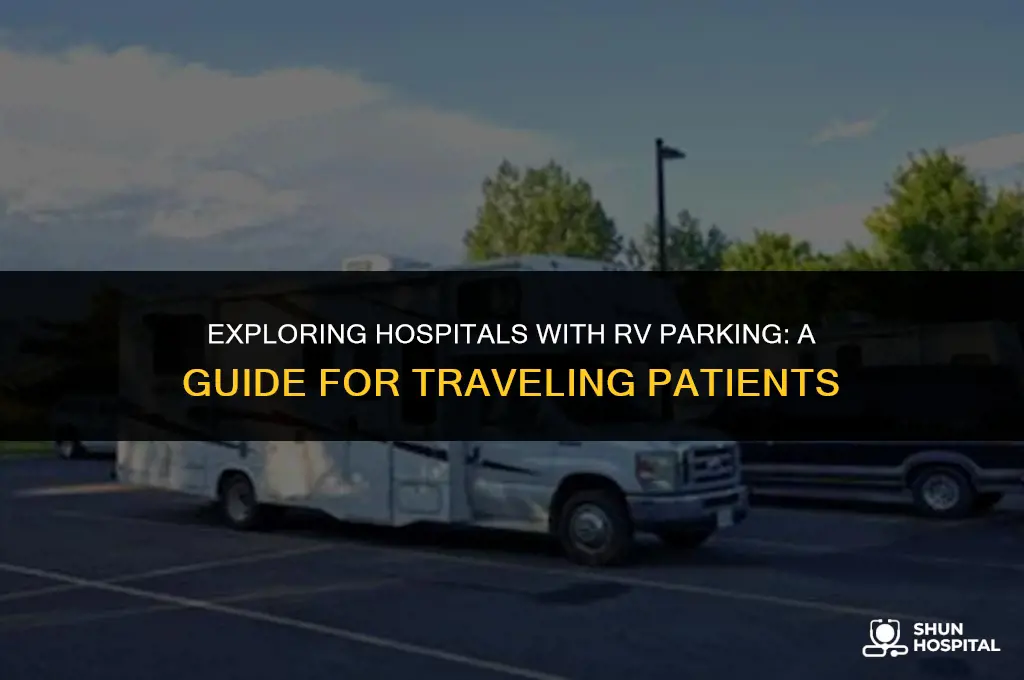 what hospitals have rv parking