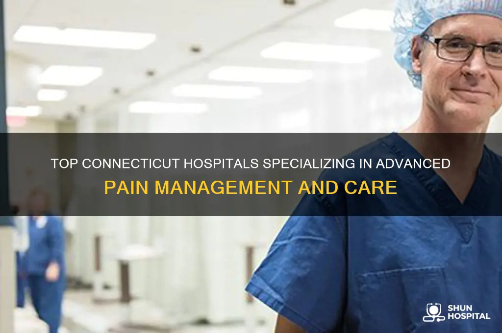 what hospitals in ct deal with pain the most