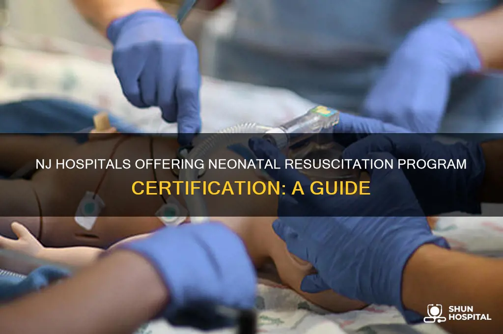 what hospitals in nj certify for neonatal resuscitation program