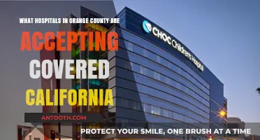 Orange County Hospitals Accepting Covered California: Your Comprehensive Guide