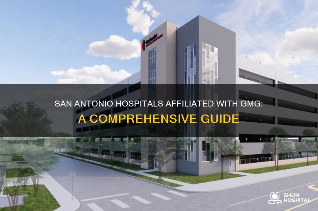 what hospitals in san antonio are a part of gmg