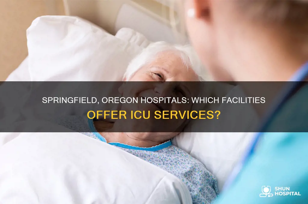 what hospitals in springfield oregon have an icu in them