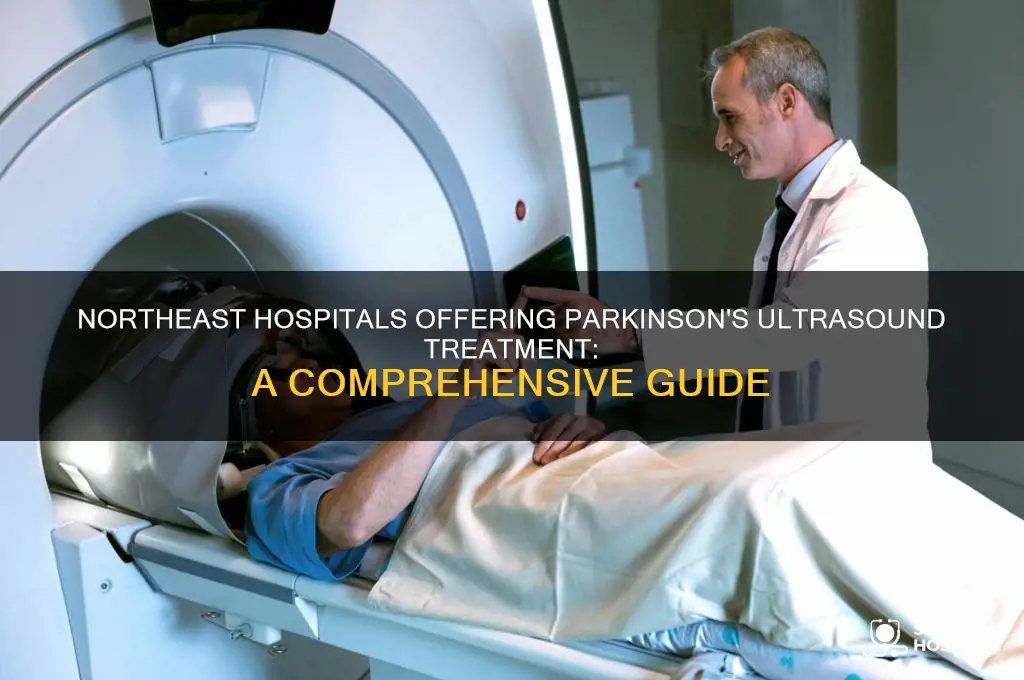 what hospitals in the northeast perform parkinson