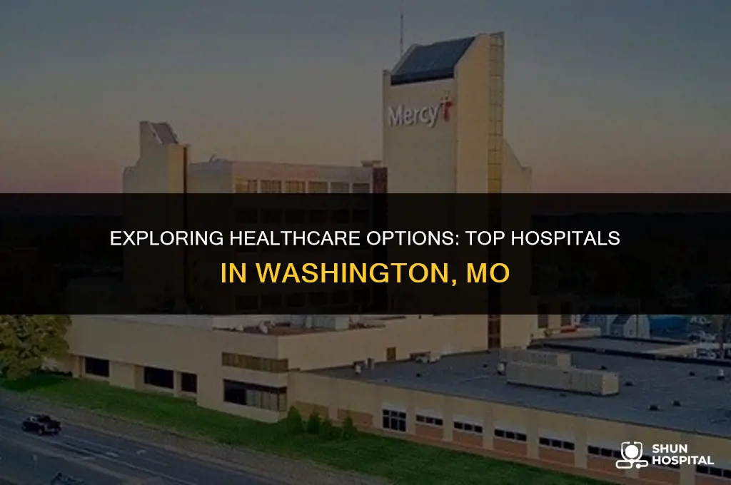 what hospitals in washington mo