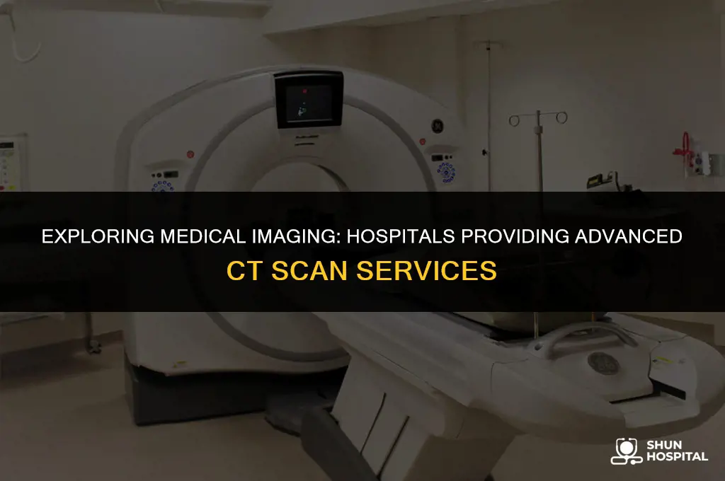what hospitals offer ct scans