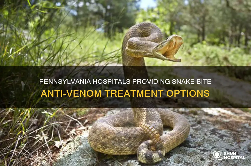 what hospitals offer snake bite anti venom in pennsylvania