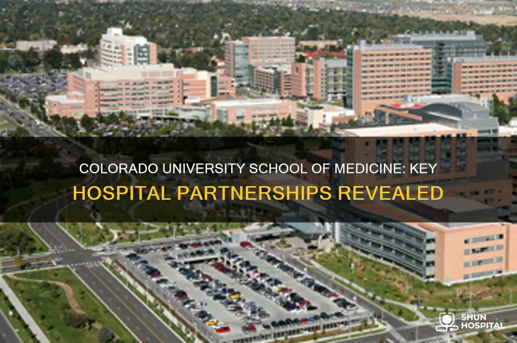 what hospitals partner with colorado university school of medicine