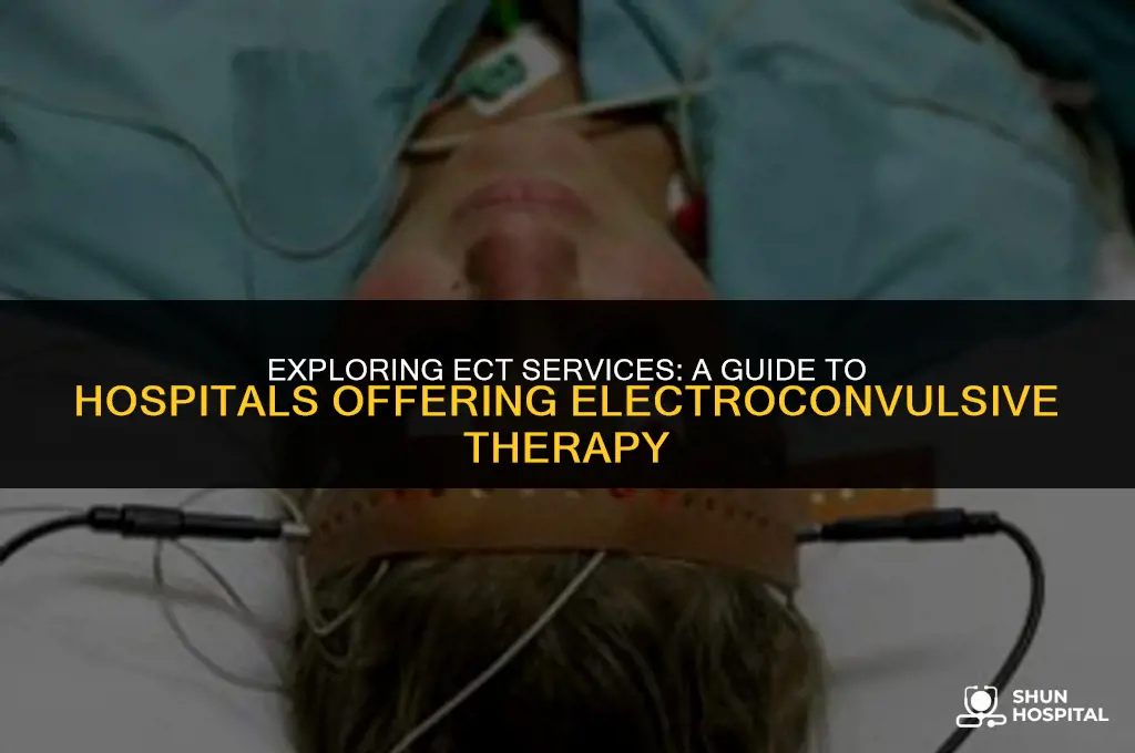 what hospitals provide ect