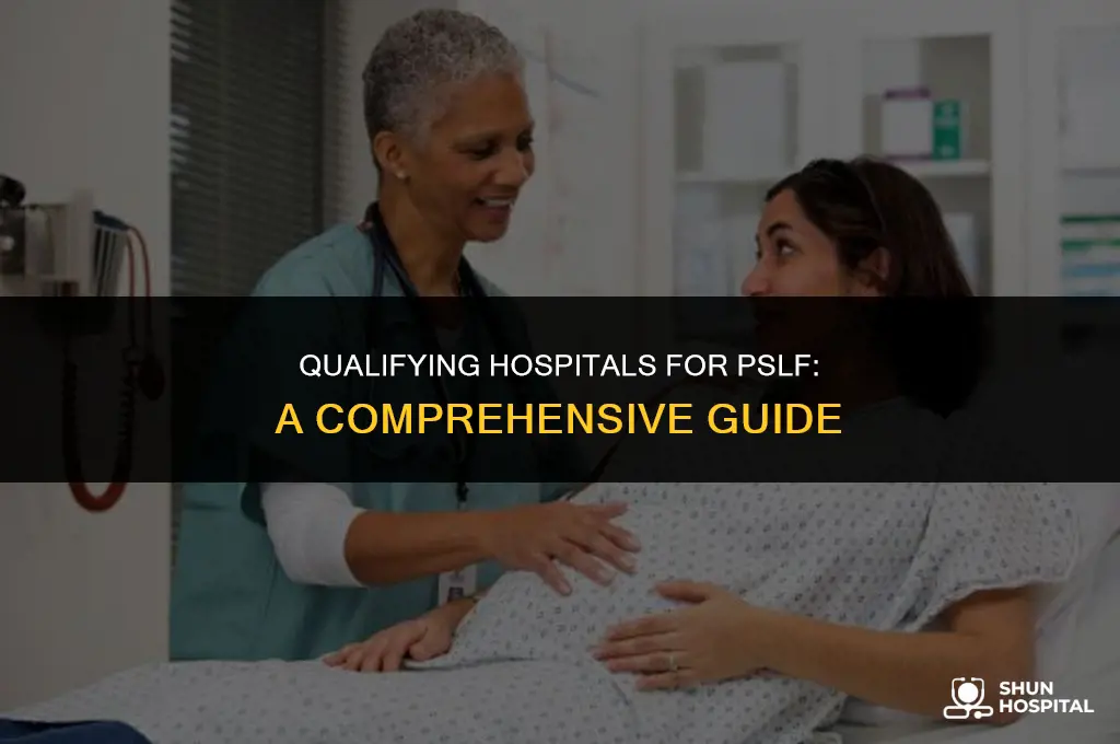what hospitals qualify for pslf