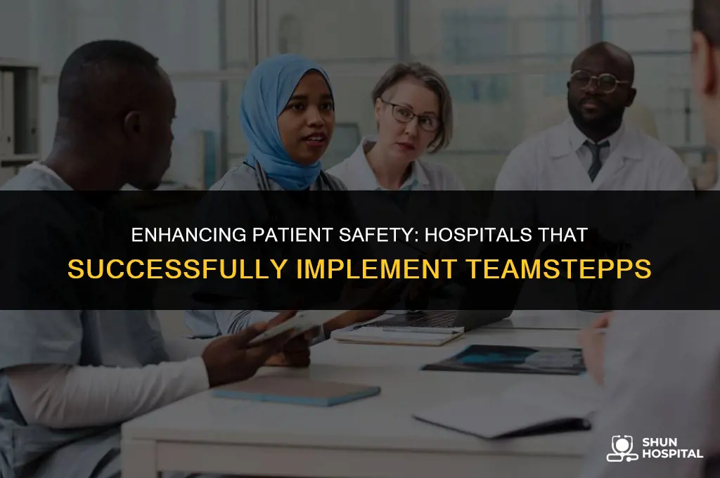 what hospitals usew teamstepps