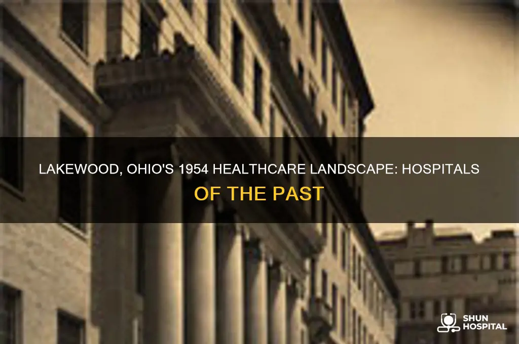 what hospitals were around in 1954 in lakewood ohio