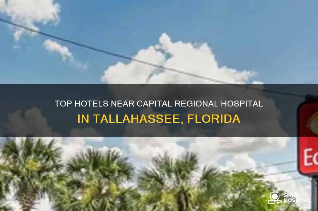 what hotels are around capital regional hospital in tallahassee