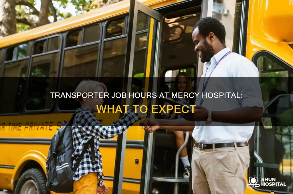 what hrs is the transporter job at mercy hospital