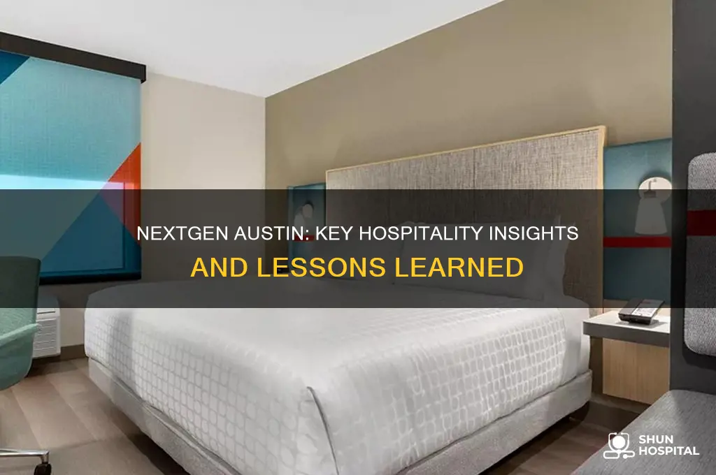 what i learned at nextgen conference in austin hospitality