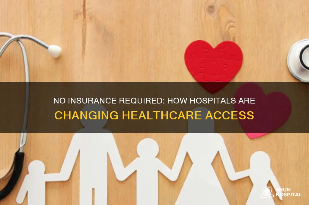 what if a hospital does not ask for insurance