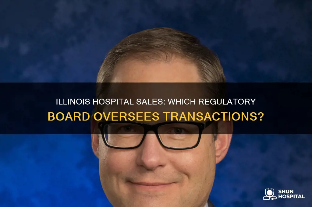 what illinois board is required for sale of hospital