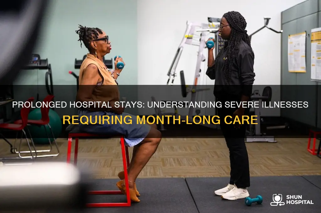 what illness puts you in hospital for one month