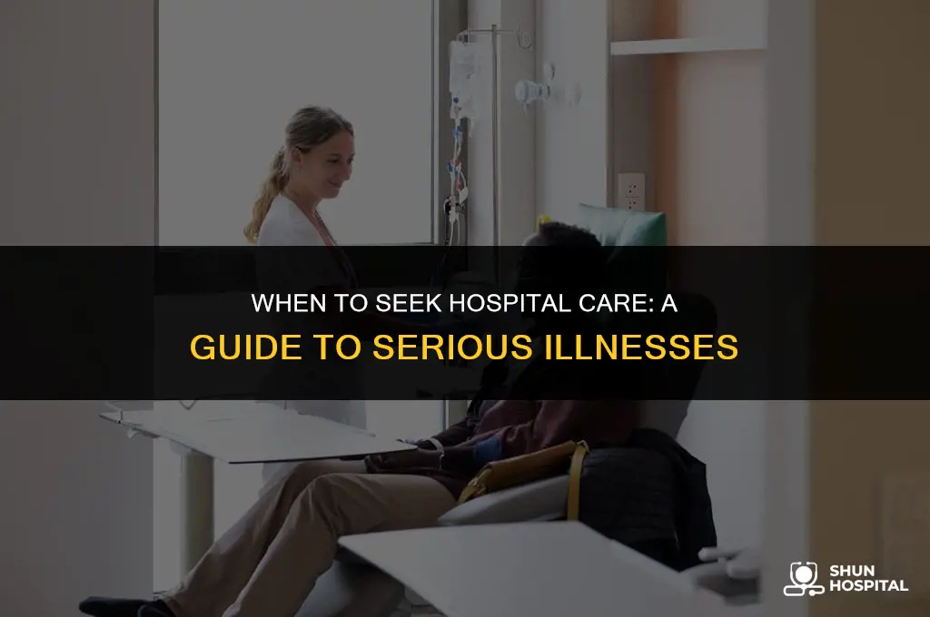 what illnesses require hospitalization
