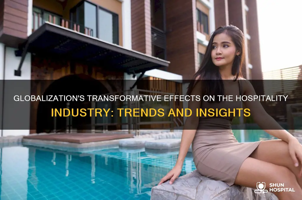 what impact has globalization had on the hospitality industry