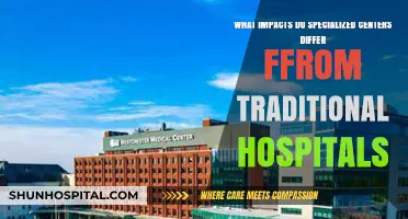 Specialized Centers vs. Traditional Hospitals: Key Differences and Impacts