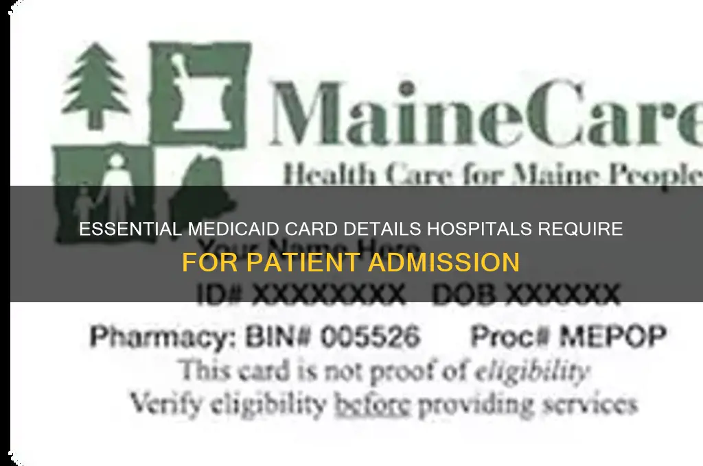 what information on medicaid card is needed for hospital
