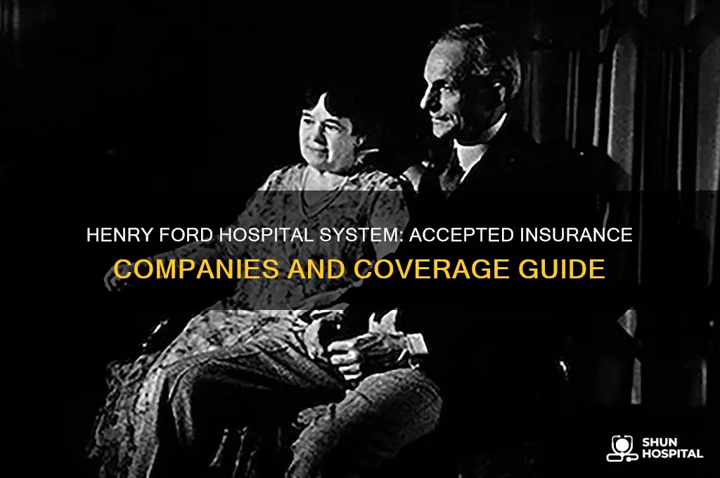 what insurance companies does henry ford hospital system accept