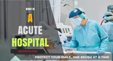 Understanding Acute Hospitals: A Comprehensive Guide to Short-Term Care