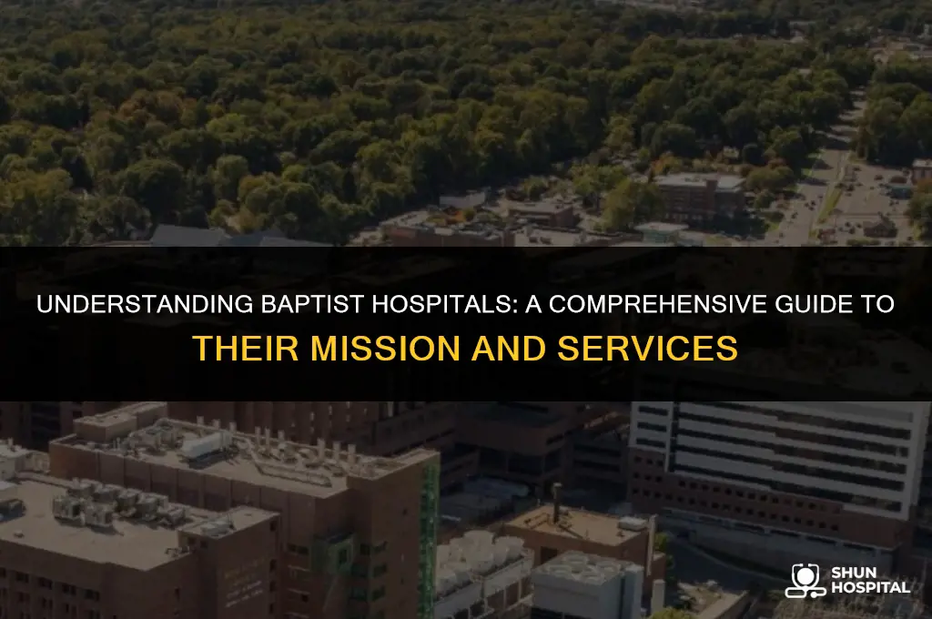 what is a baptist hospital