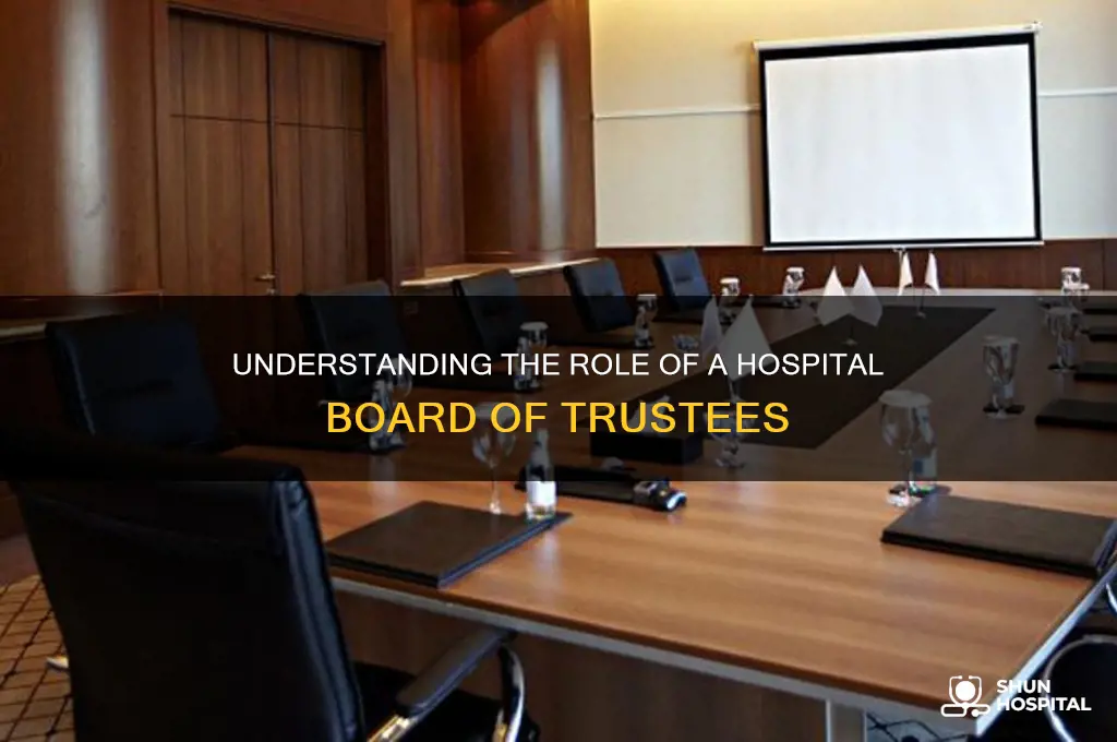 what is a board of trustees for a hospital