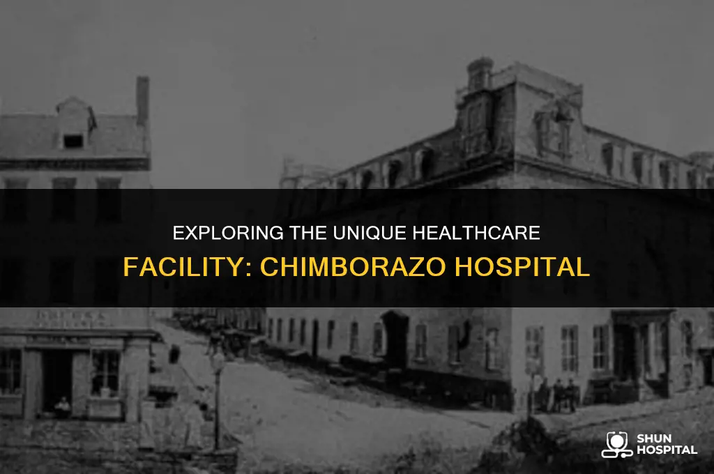 what is a chimborazo hospital