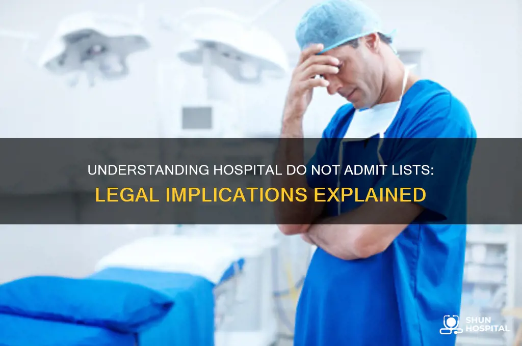 what is a do not admit list hospital law