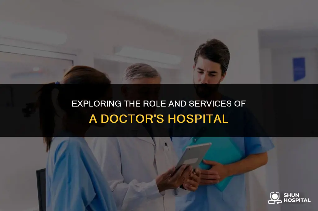 what is a doctors hospital