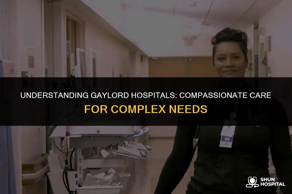 what is a gaylord hospital