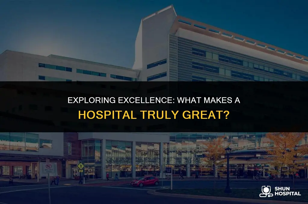 what is a good hospital