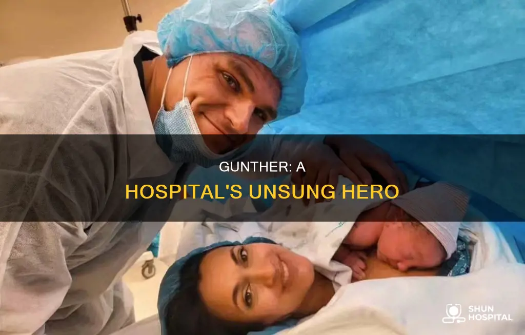 what is a gunther in a hospital