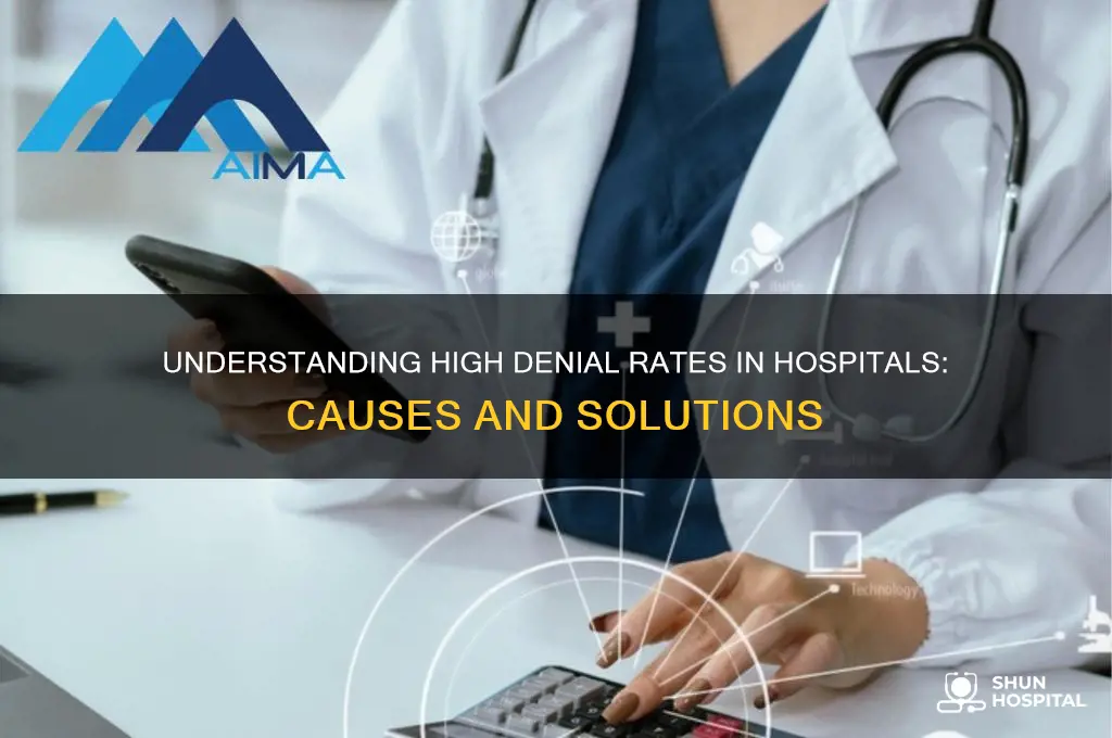 what is a high deninal rate for a hospital