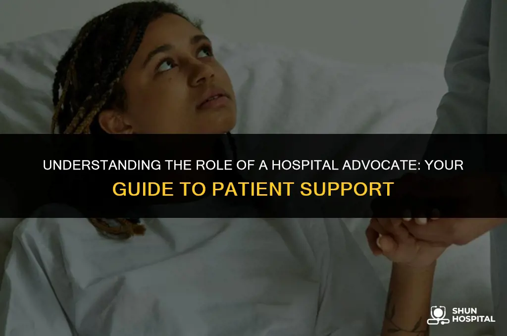 what is a hospital advocate