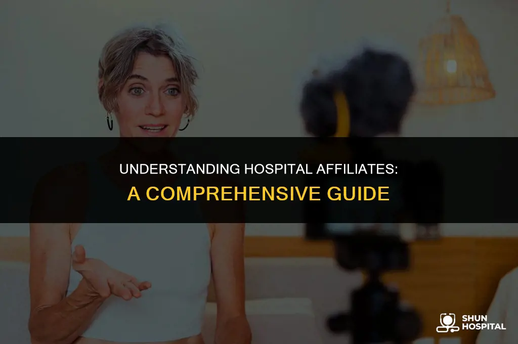 what is a hospital affiliate