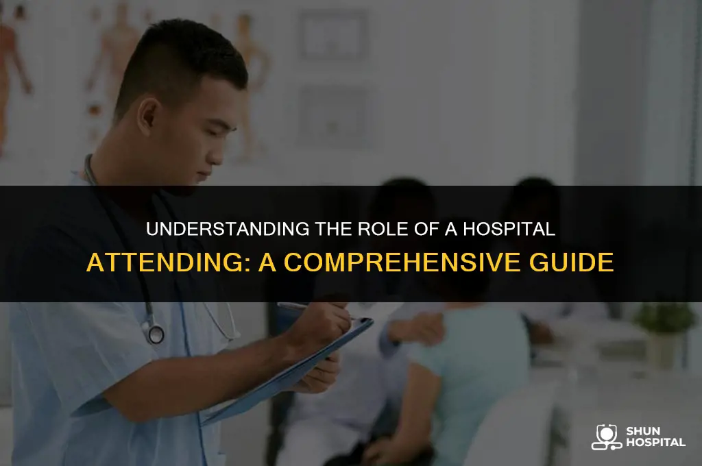 what is a hospital attending
