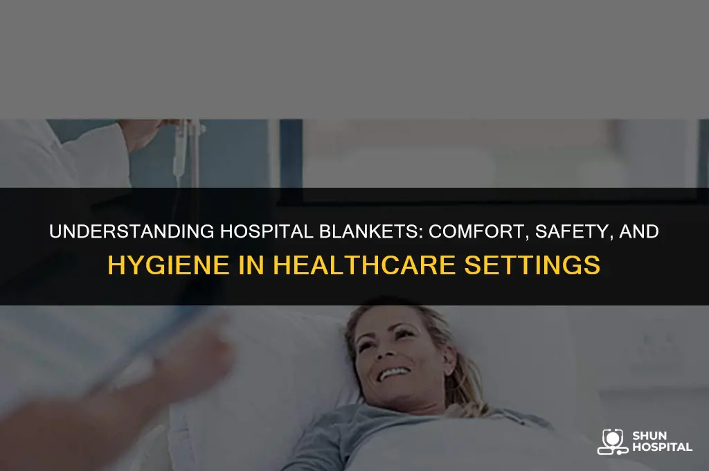 what is a hospital blanket