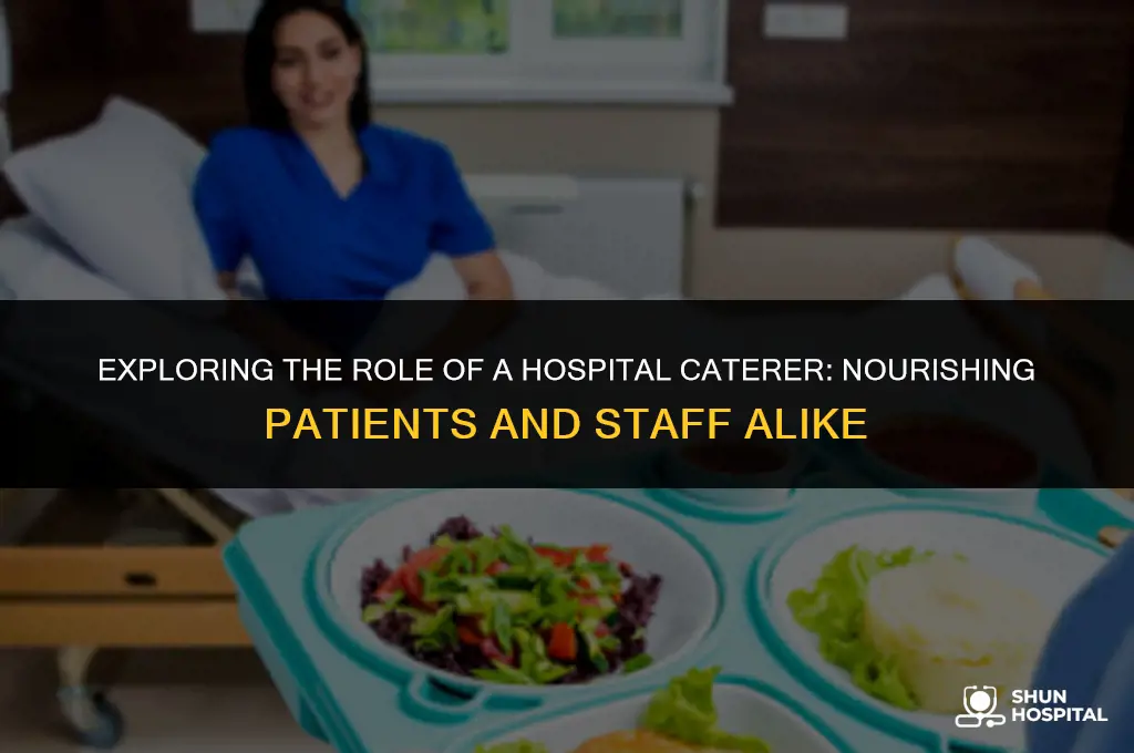 what is a hospital caterer