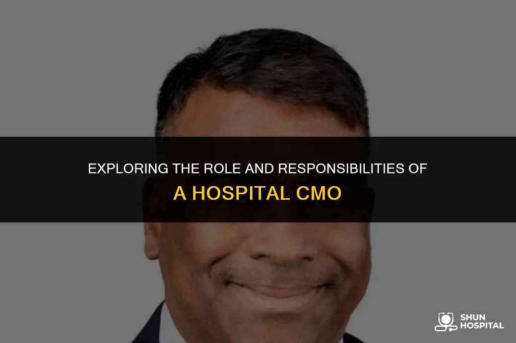 what is a hospital cmo