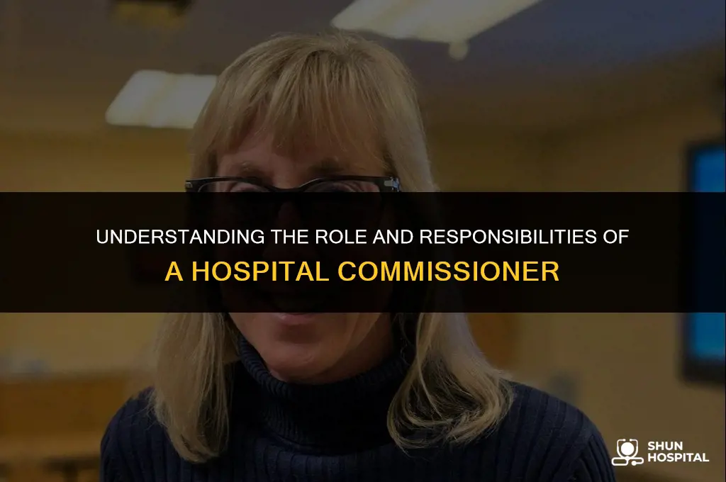 what is a hospital commissioner